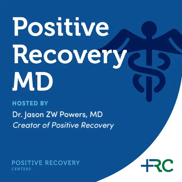 positive recovery podcast